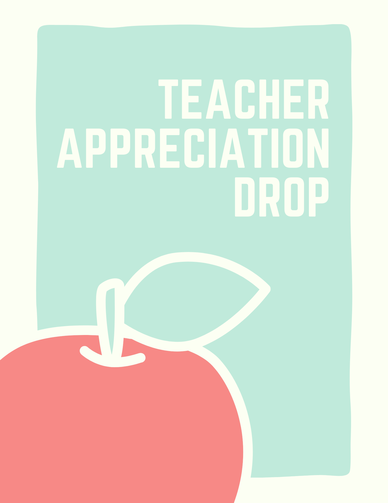 Teacher Appreciation Drop